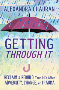 Getting through it